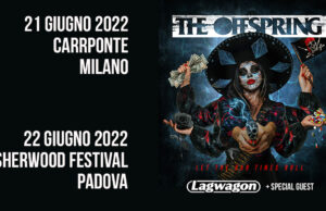 The Offspring e Lagwagon live in Italia, spostate le date al 2022