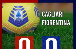 Cagliari-Fiorentina finisce 0 a 0: rossoblù conquistano un altro punto
