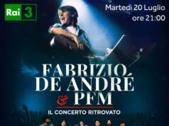 Musica, la Rai trasmette il docufilm “Fabrizio De André & PFM. Il concerto ritrovato”