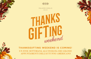 A Palazzo Doglio sta arrivando il ThanksGifting weekend